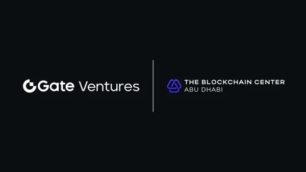 Gate.io and Abu Dhabi Blockchain Center Launch $100M Fund to Boost Web3 Innovation